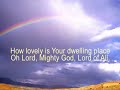 How Lovely Is Your Dwelling Place MV How Lovely Is Your Dwelling Place MV
