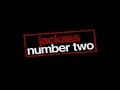 Jackass 2 Montage