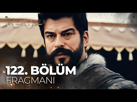 Kuruluş Osman 122. Bölüm Fragmanı                                                                                                                                                                                                                         