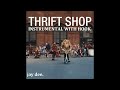 Macklemore & Ryan Lewis – Thrift Shop feat. Wanz [Official Instrumental w/ Hook] DL LI