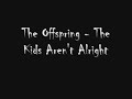 The Offspring - The Kids Aren\ The Offspring - The Kids Aren\