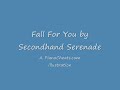 Download Fall For You by Secondhand Serenade MP3 song and Music Video
