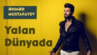 Ahmed Mustafayev - Yalan Dunyada Xezer Tv