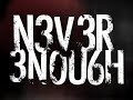 Never Enough - Poison Heart