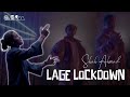 Shah Ahmad - Lage Lockdown