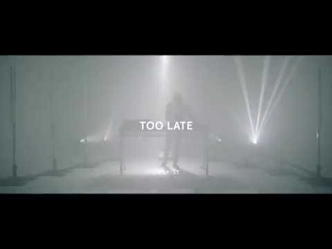 Tourist - Too Late (Official Video)