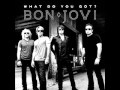 Bon Jovi - What Do You Got? (new single) w/ lyrics