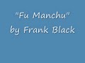 Fu Manchu - Frank Black