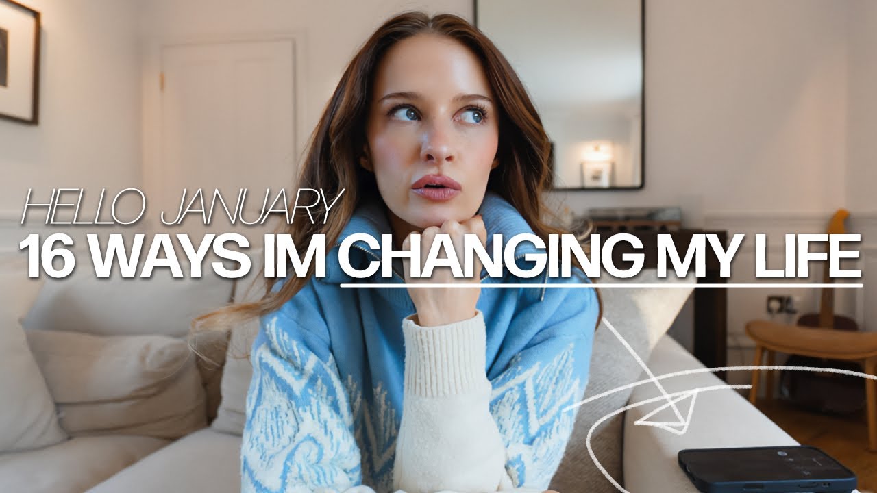 HELLO JANUARY // 16 EASY WAYS TO CHANGE YOUR LIFE IN 2026