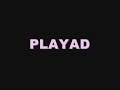 playad - incompris
