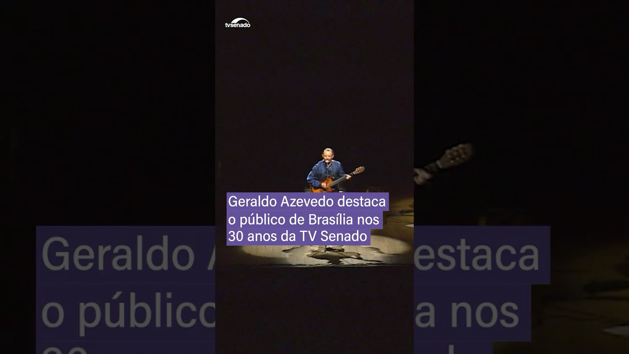 Geraldo Azevedo no especial 30 anos da TV Senado #Shorts