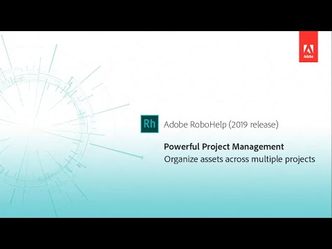 Powerful project management - Adobe RoboHelp (2019 release)