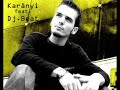 Karányi feat Dj. Beat - Álomszép (You Delight)(Dj.Beat RMX) Karányi feat Dj. Beat - Álomszép (You Delight)(Dj.Beat RMX)