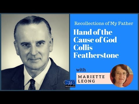 Recollections of My Father, the Hand of the Cause of God Collis Featherstone