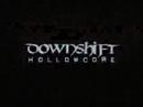 Downshift - Hollowcore