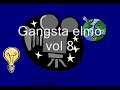 Gansta elmo vol 8 (rap legend in the hood)