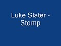 Luke Slater - Stomp