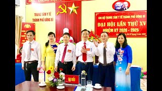 Đại hội Chi bộ Trung tâm Y tế thành phố lần thứ XV, nhiệm kỳ 2020-2025