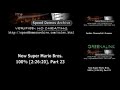 [23] New Super Mario Bros World Record 100% speed run in 2:26:20 (part 23 of 45)