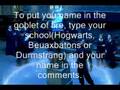 The Triwizard Tournament- ENTER NOW!!!!!!