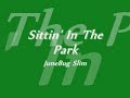 JUNEBUG SLIM- SITTIN\ JUNEBUG SLIM- SITTIN\