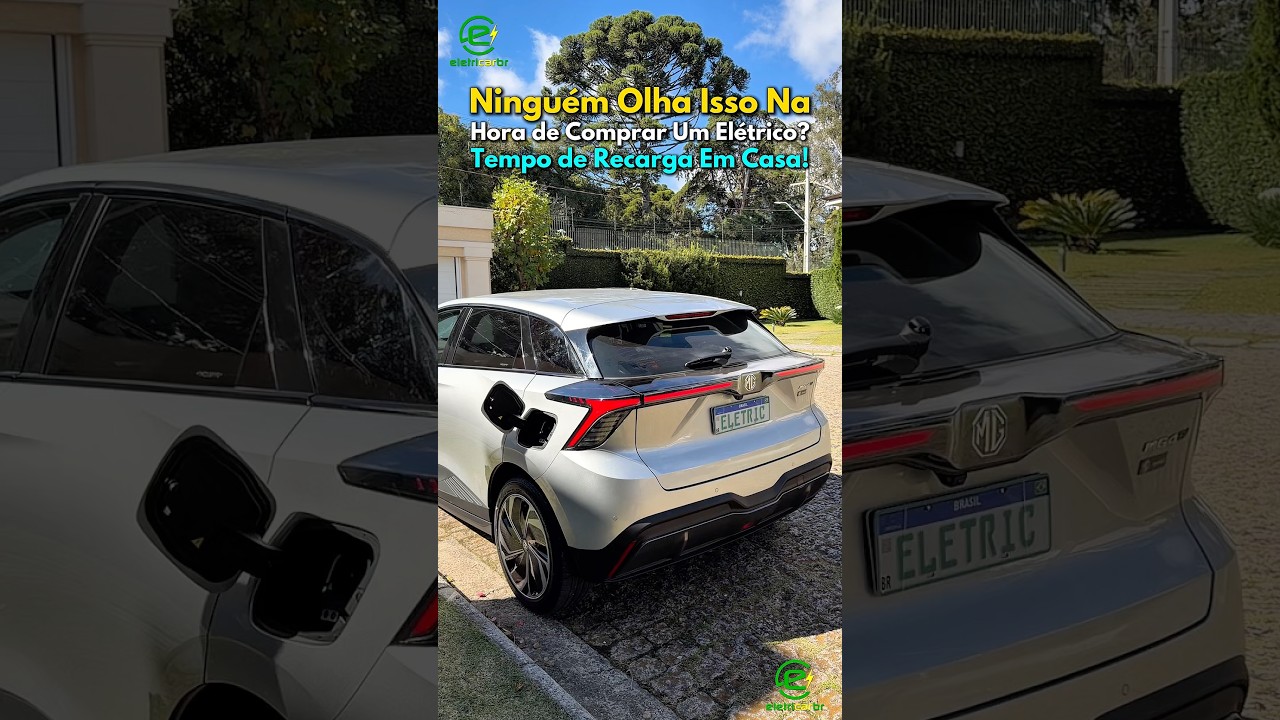 Ninguém Olha Isso Na Hora de Comprar Um Elétrico? Tempo de Recarga em Casa⚡