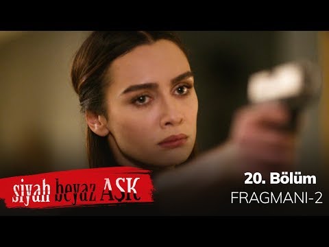 Siyah Beyaz Aşk 20. Bölüm 2. Fragmanı                                                                                                                                                                                                                     