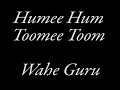 I Am Thine In Mine Myself Wahe Guru Meditation Part 2