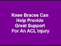 Knee Pain Relief : ACL Hyperextension Injuries - Knee Braces That Help