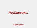 Hoffmaestro - Highwayman