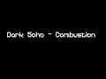 Dark Soho - Combustion Dark Soho - Combustion