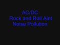 AC/DC Rock and Roll Aint Noise Pollution