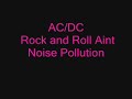 AC/DC Rock and Roll Aint Noise Pollution