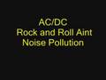 AC/DC Rock and Roll Aint Noise Pollution