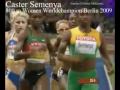 Caster Semenya 800 m Worldchampion Berlin 2009 - SelMcKenzie Selzer-McKenzie