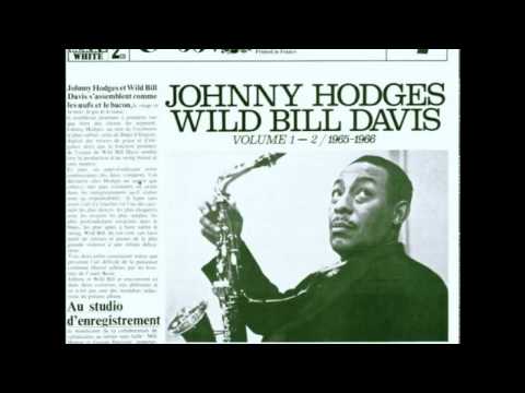 Jazz Tribune No. 1- Johnny Hodges- Wild Bill Davis Volume 1-2 (1965-1966) (Full Album)