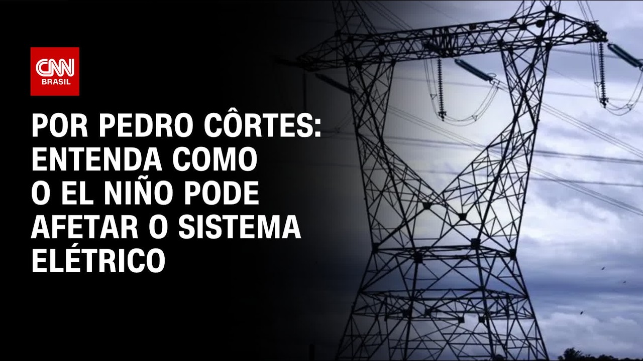 El Niño muda o mapa do risco elétrico; veja análise | LIVE CNN