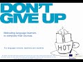 Dont Give Up Motivating Language learners