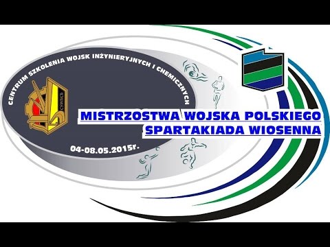 Click to View : Mistrzostwa Wojska Polskiego - Spartakiada Wiosenna 4 – 8 maja 2015 roku - Ceremonia otwarcia