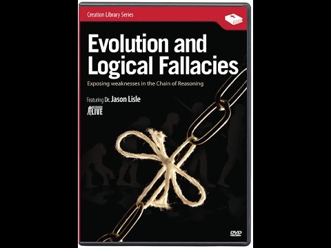 Evolution and Logical Fallacies – Dr. Jason Lisle