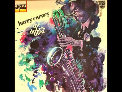 Harry Carney ‎– The Duke’s Men (Full Album)