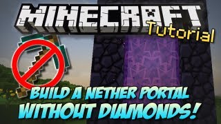 Minecraft | BUILD A NETHER PORTAL WITHOUT DIAMONDS?! | How To/Tutorial [PC&XBOX]