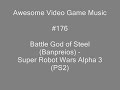 Awesome Video Game Music 176: Battle God of Steel (Banpreios)
