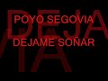 dejame soñar   poyo segovia