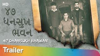 47 Dhansukh Bhawan  Official Trailer  Naiteek Ravv