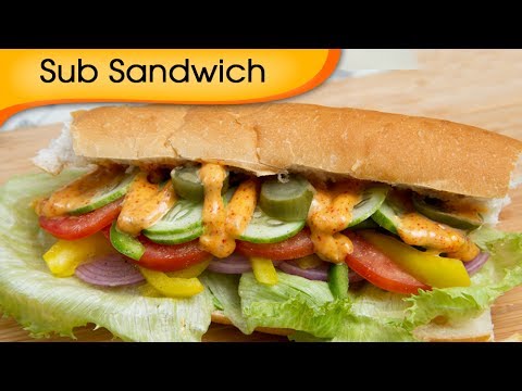Sub Sandwich with Chipotle Sauce – Easy Homemade Vegetarian Quick Snacks Recipe By Ruchi Bharani