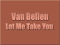 Van Bellen - Let Me Take You