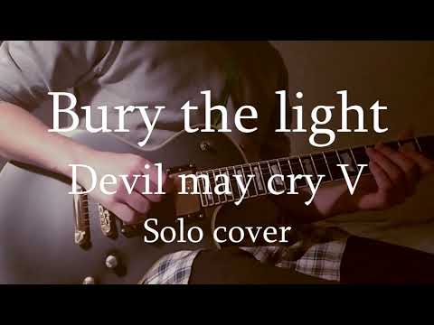 Bury the light - Devil may cry 5 solo cover