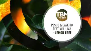 Pesho & Dave Bo feat. Will Jay - Lemon tree tekst piosenki