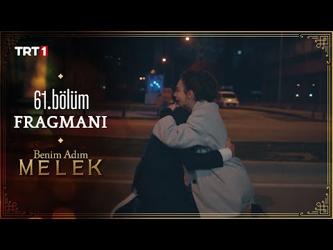 Benim Adım Melek 61. Bölüm Fragmanı                                                                                                                                                                                                                       